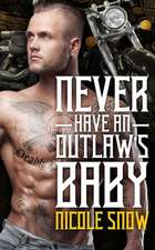 Never Have an Outlaw's Baby