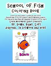 School of Fish Coloring Book Color as You Learn / Learn as You Color Educational Tool Pre-School and Elementary School for Children and English Langua