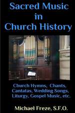 Sacred Music in Church History