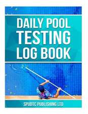 Daily Pool Testing Log Book