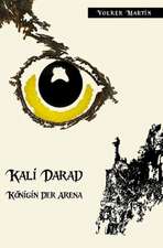 Kali Darad - Konigin Der Arena