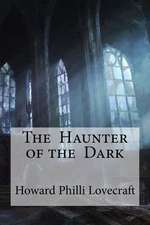 The Haunter of the Dark