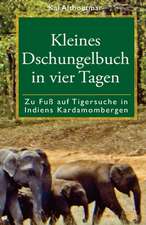 Kleines Dschungelbuch in Vier Tagen