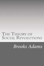 The Theory of Social Revolutions