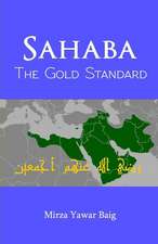 Sahaba the Gold Standard