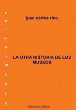 La Otra Historia de Los Museos