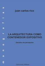 La Arquitectura Como Contenedor Expositivo