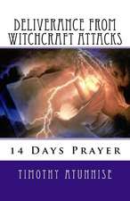 14 Days Prayer of Deliverance from Witchcraft Attacks