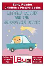 Little Cathy and the Shooting Star - Early Reader - Children's Picture Books