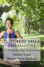 Il Segreto Della Meditazione