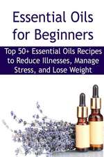 Essential Oils for Beginners