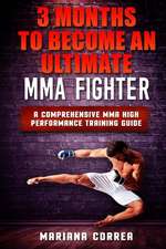 3 Months to Become an Ultimate Mma Fighter