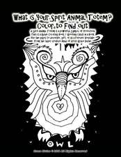 What Is Your Spirit Animal Totem? Color to Find Out a Spirit Animal Totem Is a Powerful Symbol of Protection This Is a Guide Coloring Book / Greeting