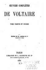 Oeuvres Completes de Voltaire - Tome XXXI