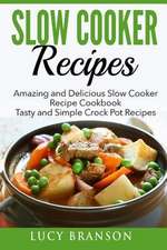 Slow Cooker Recipes