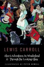 Alice's Adventures in Wonderland & Throught the Looking Glass