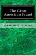 The Great American Fraud