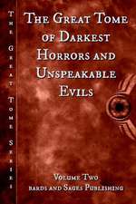 The Great Tome of Darkest Horrors and Unspeakable Evils