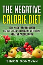 The Negative Calorie Diet