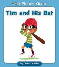 Tim and His Bat