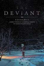 The Deviant Vol. 1