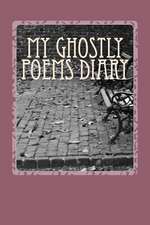 My Ghostly Poems Diary