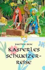 Kasperles Schweizerreise