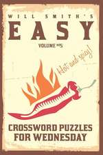 Will Smith Easy Crossword Puzzles for Wednesday ( Vol. 5)