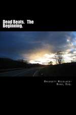 Dead Beats. the Beginning.