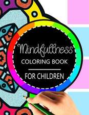 Mindfulness Coloring Book for Children