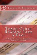 Teach Close Reading Like a Pro!