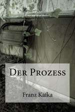 Der Prozess