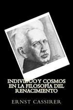 Individuo y Cosmos En La Filosofia del Renacimiento (Spanish Edition)