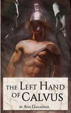 The Left Hand of Calvus