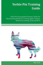 Yorkie Pin Training Guide Yorkie Pin Training Book Features