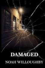 Damaged