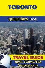 Toronto Travel Guide (Quick Trips Series)