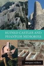 Ruined Castles and Phantom Memories