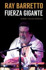 Ray Barretto, Fuerza Gigante