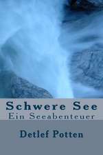 Schwere See