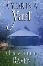 A Year in a Yurt