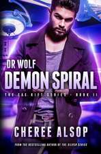 The Fae Rift Series Book 2- Demon Spiral