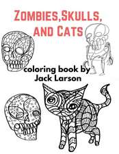 Zombies, Skulls, and Cats Coloring Book