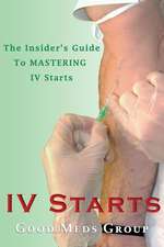 IV Starts