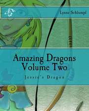 Amazing Dragons Volume Two