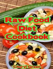 Raw Food Diet Cookbook