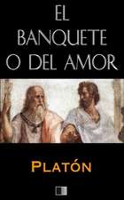 El Banquete O del Amor