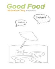 Good Food Motivation Diary