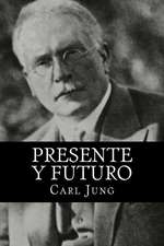 Presente y Futuro (Spanish Edition) (Special Edition)