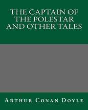 The Captain of the Polestar and Other Tales